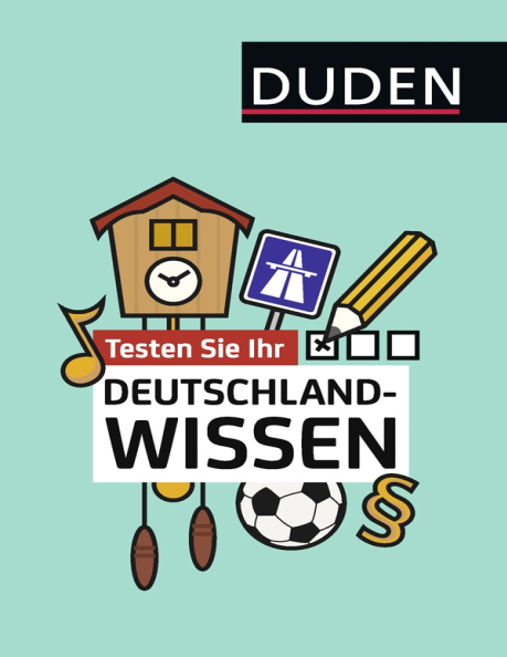 Duden - Testen Sie Ihr Deutschlandwissen